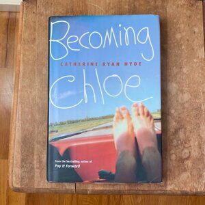 Becoming Chloe (hardback), and Always Chloe books by Catherine Ryan Hyde